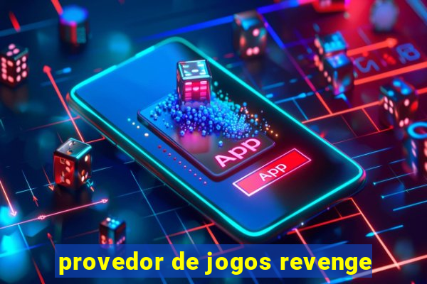 provedor de jogos revenge